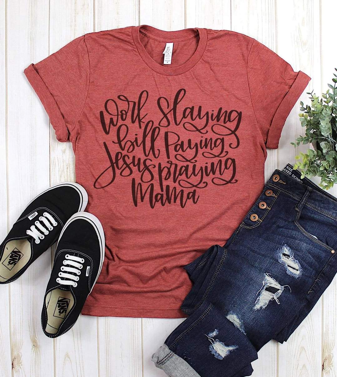 Work Slayin Bill Payin Graphic Tee