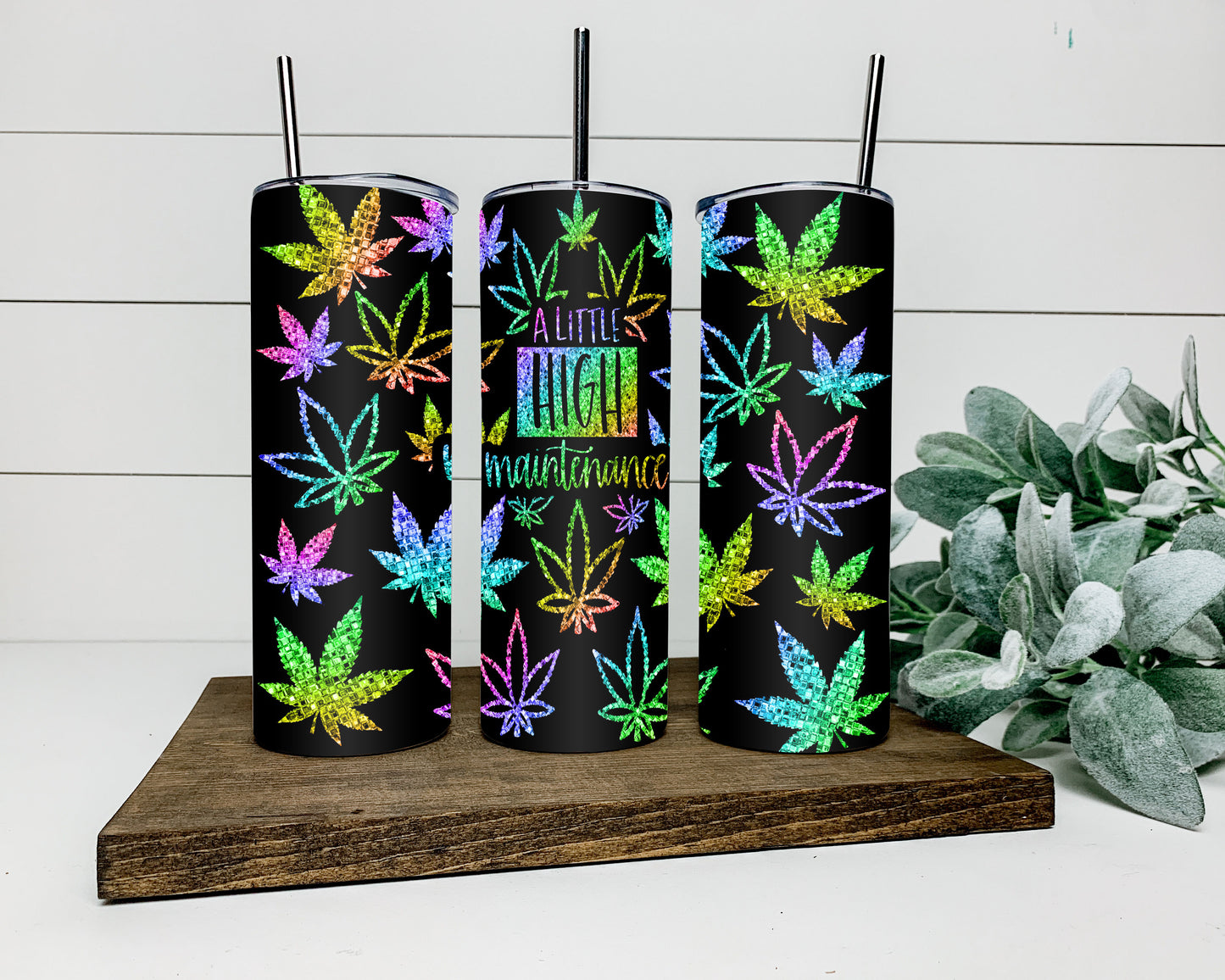 High Maintence Tumbler
