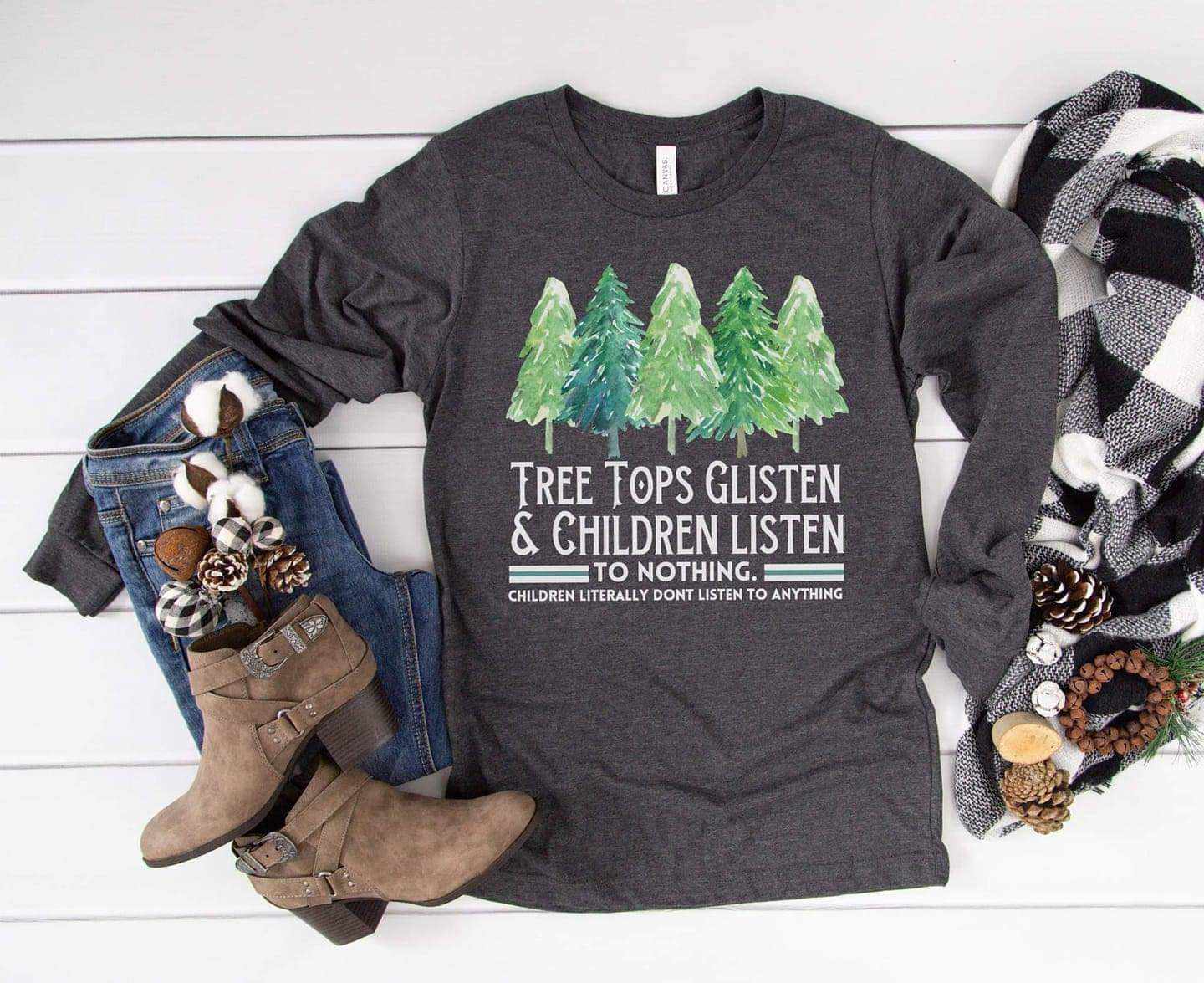 Copy of Tree Tops Glisten Children Never Listen Graphic Tee