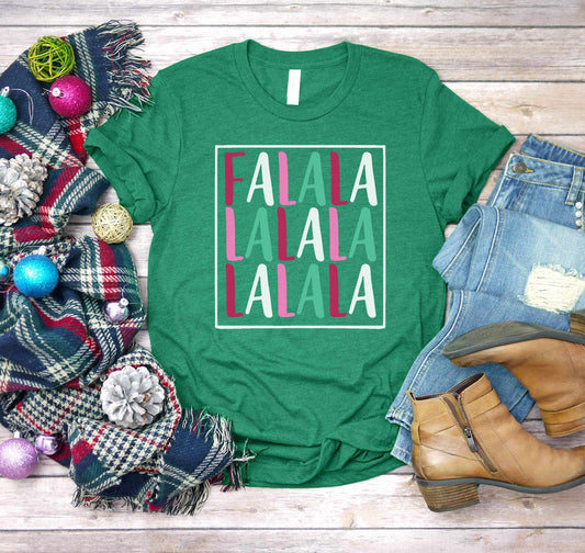 Fa LA LA LA LA Graphic Tee