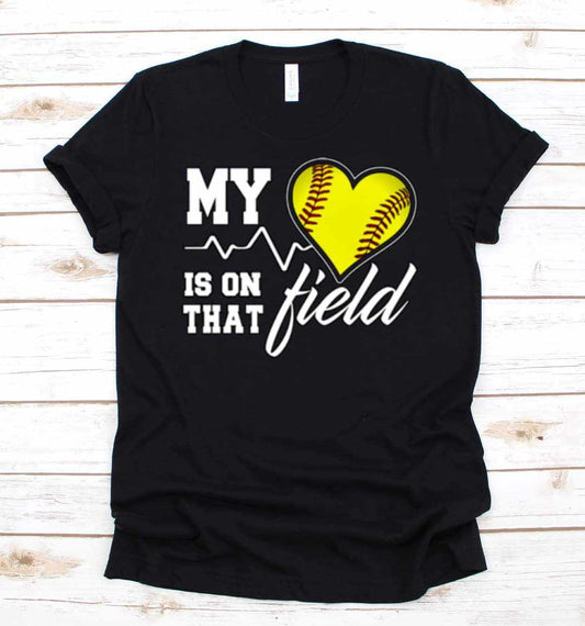 My Heart is on that Field Softball Baseball Graphic Tee