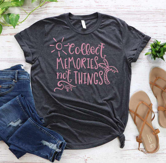 Collect Memories Not Things Graphic Tee