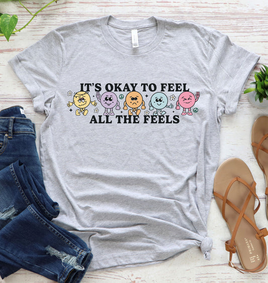 It's Okay to Feel All the Feels Graphic Tee
