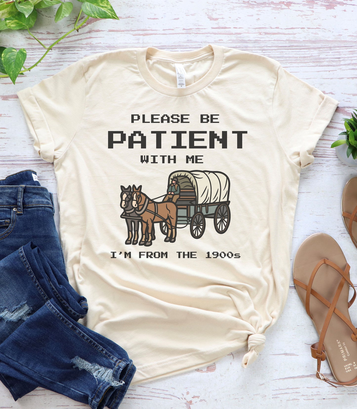 Please Be Patient With Me I'm From the 1900's Graphic Tee
