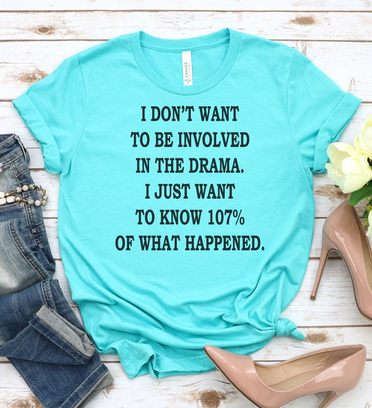 I don't Want to be Involved Graphic Tee