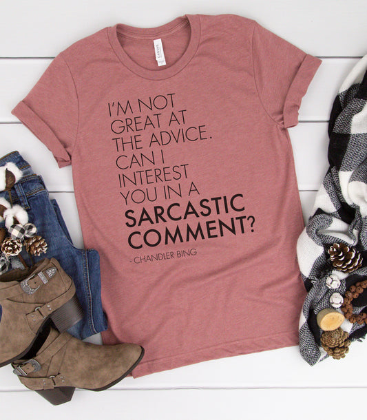 Sarcastic Comment Chandler Graphic Tee